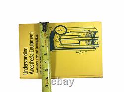 1977 Understanding Anesthesia Equipment Construction Care and Complications Book
