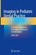 Imaging in Pediatric Dental Practice A Guide to Equipment, Techniques and Clini