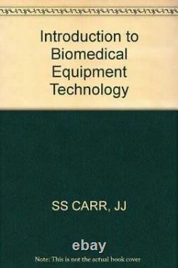 Introduction to Biomedical Equipment Technology Hardcover GOOD