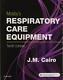 Mosby's Respiratory Care Equipment by Cairo PhD RRT FAARC, J. M. (Paperback)