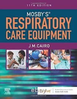 Mosby's Respiratory Care Equipment by Cairo PhD RRT FAARC, James M. (paperback)