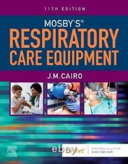 Mosbys Respiratory Care Equipment Paperback VERY GOOD