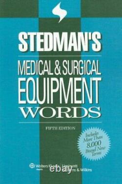 STEDMAN'S MEDICAL & SURGICAL EQUIPMENT WORDS STEDMAN'S Excellent Condition