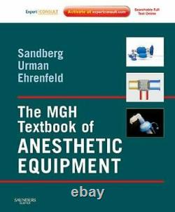 The MGH Textbook of Anesthetic Equipment