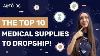 The Top Medical Supplies To Dropship Bonus Suppliers List Included