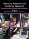 Veterinary Anesthetic and Monitoring Equipment by Cooley, Kristen G. (hardcover)