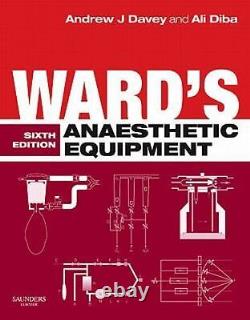 WARD'S ANAESTHETIC EQUIPMENT By Davey Lrcp & Si Andrew J Frca & Diba Bm Ali Frca