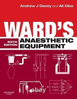 Ward's Anaesthetic Equipment, 6e by Diba BM FRCA, Ali Hardback Book The Fast