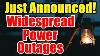 Widespread Power Outages Coming Are You Prepared For This